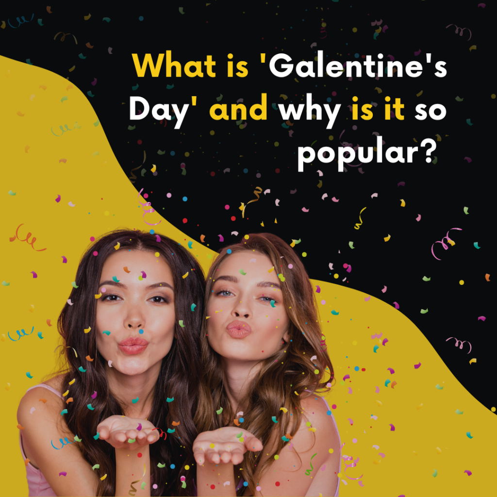 What is Galentine’s Day and Why is it So Popular? Brace Creative Agency